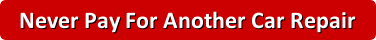 Never Pay For Another Car Repair